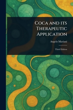 Paperback Coca and Its Therapeutic Application Book