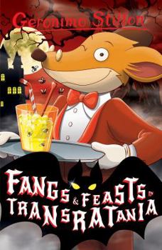 Paperback Fangs and Feasts in Transratania (Geronimo Stilton) Book