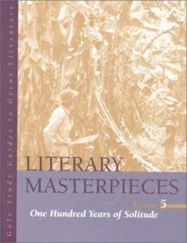 Literary Masterpieces: One Hundred Years of Solitude (Literary Masterpieces) - Book #5 of the Literary Masterpieces (Gale)