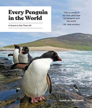 Hardcover Every Penguin in the World: A Quest to See Them All Book