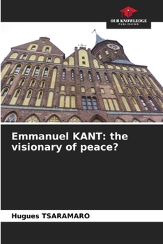 Paperback Emmanuel KANT: the visionary of peace? Book