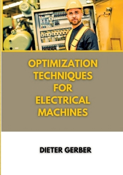 Paperback Optimization techniques for electrical machines Book