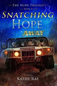 Paperback Snatching Hope Away: The Hope Trilogy Book 2 Book