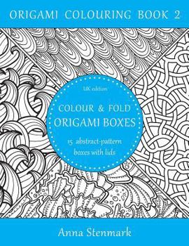 Paperback Colour & fold origami boxes - 15 abstract-pattern boxes with lids: UK edition Book