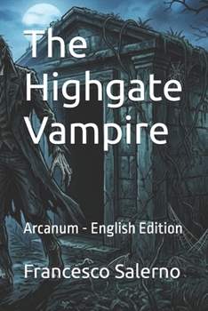 Paperback The Highgate Vampire: Arcanum - English Edition Book