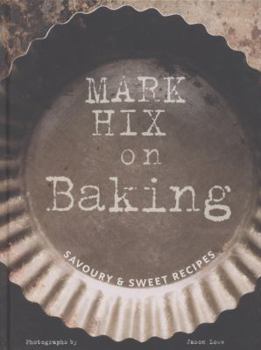 Hardcover Mark Hix on Baking. Mark Hix Book