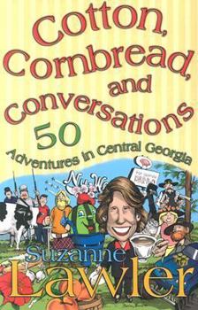 Paperback Cotton, Cornbread, and Conversations: Adventures in Central Georgia Book