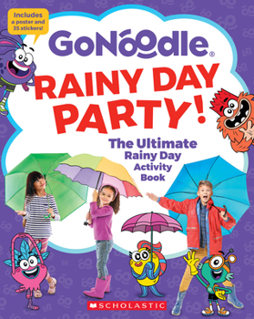 Paperback Rainy Day Party! the Ultimate Rainy Day Activity Book (Gonoodle) Book