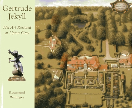 Hardcover Gertrude Jekyll: Her Art Restored at Upton Grey Book