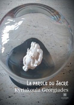 Paperback La parole du Sacré [French] Book