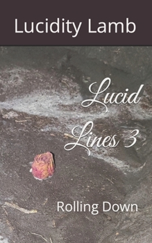 Paperback Lucid Lines 3: Rolling Down Book