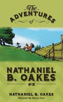 Paperback The Adventures of Nathaniel B. Oakes Book