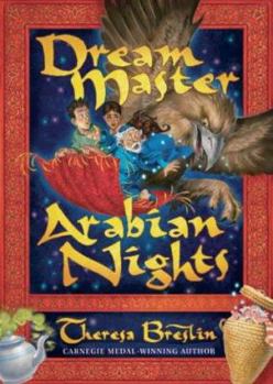 Dream Master: Arabian Nights - Book #3 of the Dream Master