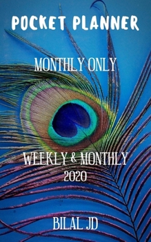 Pocket Planner Monthly Only: Weekly Monthly Planner 2020: 2020 Calendar: Jan 1st - Dec 31