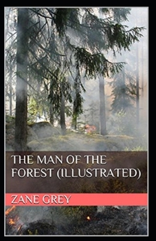 Paperback The Man of the Forest Illustrated Book