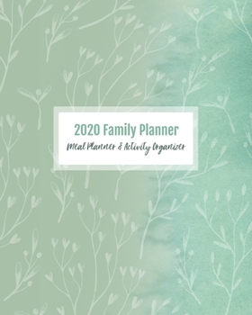 Paperback 2020 Family Planner: Meal Planner & Activity Organizer - 8 x 10 Weekly & Monthly Planner Book