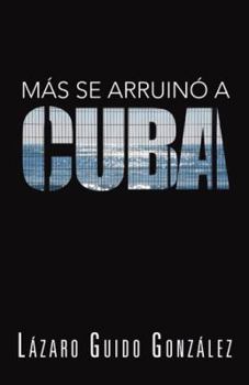 Paperback Mas Se Arruino a Cuba [Spanish] Book