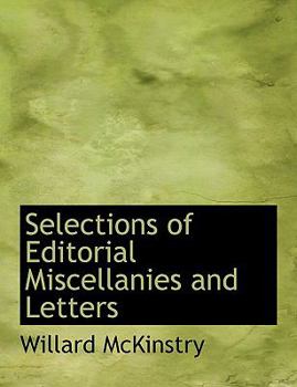 Paperback Selections of Editorial Miscellanies and Letters [Large Print] Book