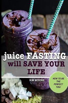 Paperback Juice Fasting Will Save Your Life Book