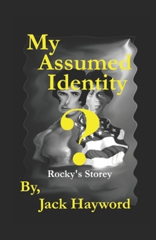 Paperback My Assumed Identity: Rocky's Story Book