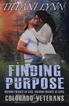 Finding Purpose - Book #1 of the Colorado Veterans