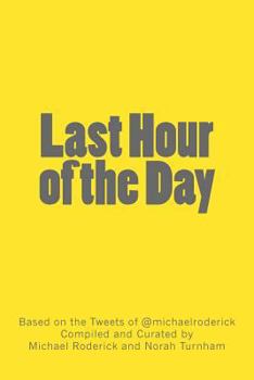 Paperback Last Hour of the Day: A Workbook for 100 Days of Productivity & Reflection Book