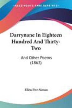 Paperback Darrynane In Eighteen Hundred And Thirty-Two: And Other Poems (1863) Book