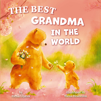 The Best Grandma in the World (Clever Storytime)