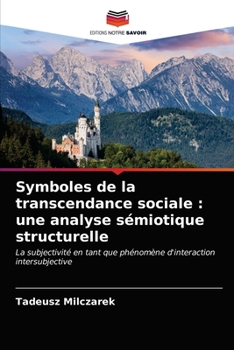 Paperback Symboles de la transcendance sociale: une analyse sémiotique structurelle [French] Book