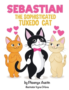 Paperback Sebastian, The Sophisticated Tuxedo Cat Book