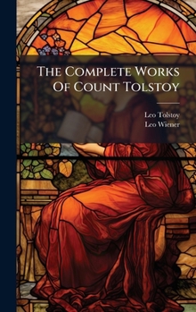 Hardcover The Complete Works Of Count Tolstoy Book