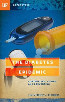 Paperback The Diabetes Epidemic: Controlling, Curing, and Prevention Book