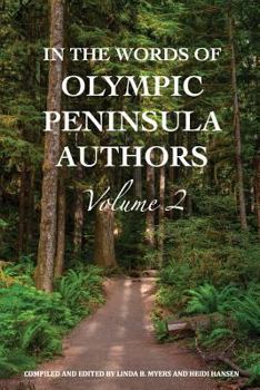 Paperback In The Words of Olympic Peninsula Authors Volume 2 Book