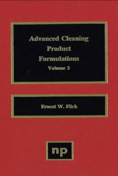 Hardcover Advanced Cleaning Product Formulations, Vol. 5 Book
