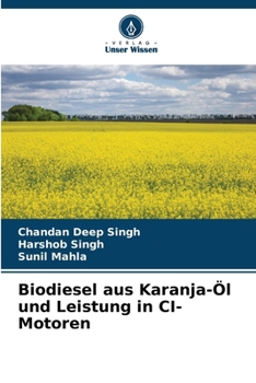 Paperback Biodiesel aus Karanja-Öl und Leistung in CI-Motoren [German] Book