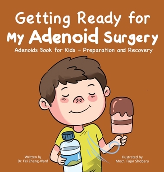 Hardcover Getting Ready for My Adenoid Surgery Book