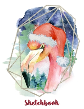Flamingo Santa Hat Christmas Watercolor Sketchbook : Just Who Loves Drawing, 8.5x11 blank 120 pages. Large Notebook for Coloring, Drawing, Doodling, ... For Children Kid Boy Girl Teen Daughter.
