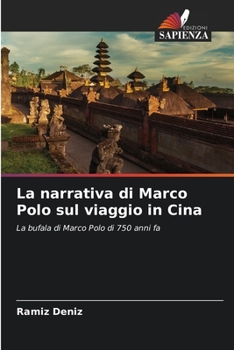 Paperback La narrativa di Marco Polo sul viaggio in Cina [Italian] Book