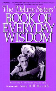 Paperback Delany Sisters' Book of Everyday Wisdom Book