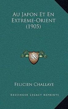 Paperback Au Japon Et En Extreme-Orient (1905) [French] Book