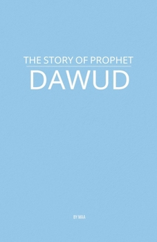 Paperback The Story of Prophet Dawud Book