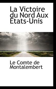 La Victoire du Nord Aux A%Tats-Unis
