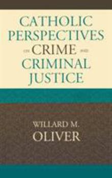 Hardcover Catholic Perspectives on Crime and Criminal Justice Book