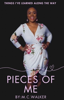 Paperback Pieces Of Me: Things I've Learned Along The Way Book