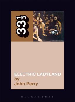 Jimi Hendrix's Electric Ladyland - Book #8 of the 33⅓