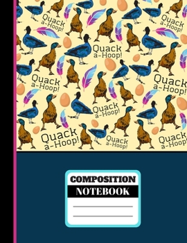 Paperback Quack-A-Hoop! (COMPOSITION NOTEBOOK): Striking Ducks & Geese with Feathers Pattern Yellow and Navy Blue Print: College Ruled Duck Geese Notebook for H Book