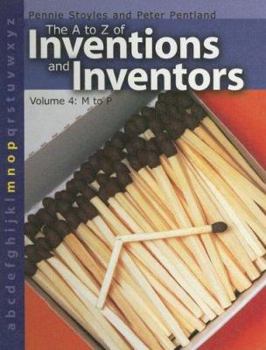 Library Binding A to Z of Inventions and Inventors: M to P Book