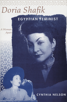 Paperback Doria Shafik Egyptian Feminist: A Woman Apart Book