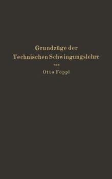 Paperback Grundzüge Der Technischen Schwingungslehre [German] Book