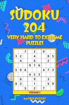 Paperback Sudoku: 204 Very Hard to Extreme Puzzles Book